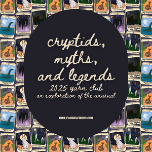 Cryptids, Myths and Legends Monthly Yarn Club 2